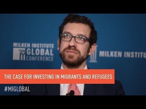 The Case for Investing in Migrants and Refugees