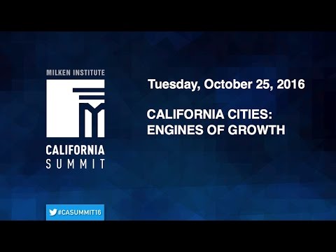 2016 CA Summit - California Cities: Engines of Growth