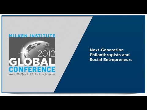 Next-Generation Philanthropists and Social Entrepreneurs