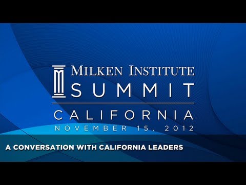 Milken Institute California Summit - A Conversation with California Leaders