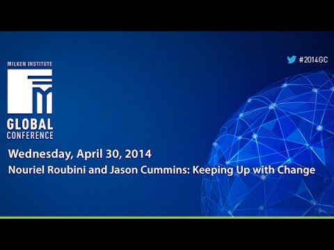 Nouriel Roubini and Jason Cummins: Keeping Up with Change