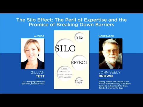 The Silo Effect: The Peril of Expertise and the Promise of Breaking Down Barriers