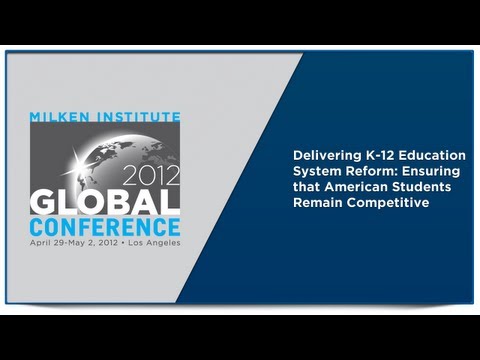 Delivering K-12 Education System Reform: Ensuring that American Students Remain Competitive