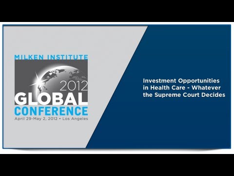 Investment Opportunities in Health Care - Whatever the Supreme Court Decides