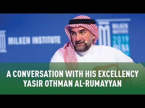 Regional Overview | A Conversation with His Excellency Yasir Othman Al-Rumayyan