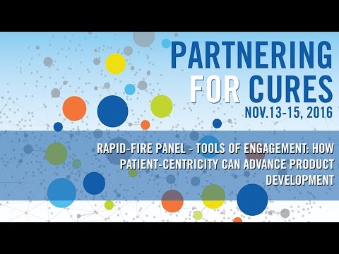 Rapid-Fire Panel - Tools of Engagement: How Patient-Centricity Can Advance Product Development