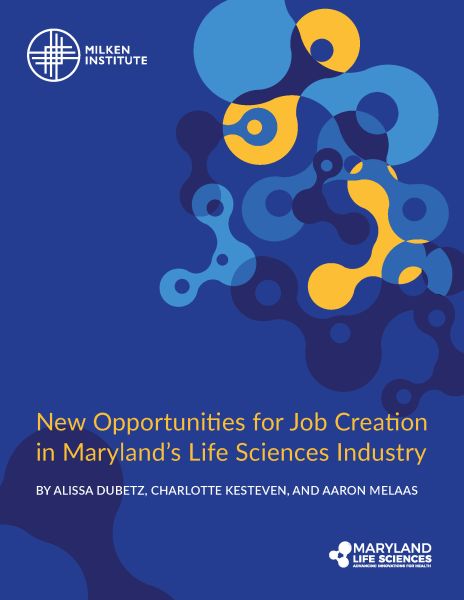 New Opportunities for Job Creation in Maryland’s Life Sciences Industry
