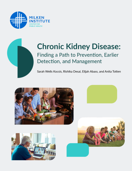 Report and Roadmap - Chronic Kidney Disease: Finding a Path to Prevention, Earlier Detection, and Management