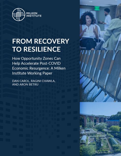 From Recovery to Resilience: How Opportunity Zones Can Help Accelerate Post-COVID Economic Resurgence