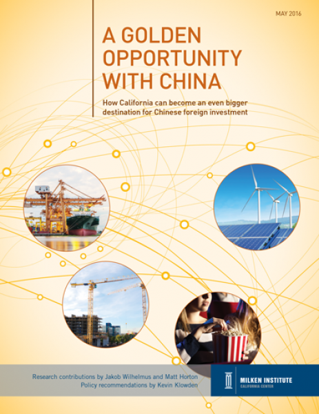A Golden Opportunity With China: How California Can Become an Even Bigger Destination for Chinese Foreign Investment