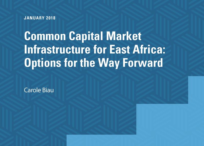 Common Capital Market Infrastructure for East Africa: Options for the Way Forward