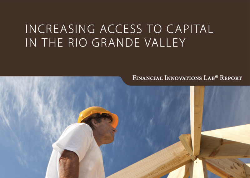 Increasing Access to Capital in the Rio Grande Valley