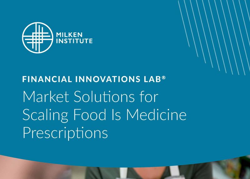 Financial Innovations Lab: Market Solutions for Scaling Food Is Medicine Prescriptions