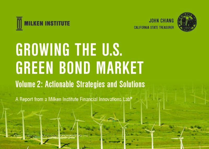 Growing the U.S. Green Bond Market: Volume 2: Actionable Strategies and Solutions