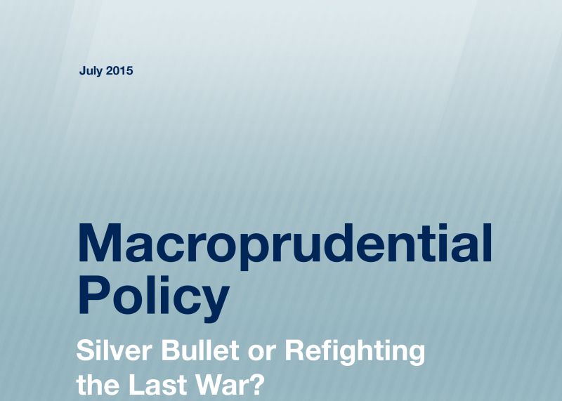 Macroprudential Policy: Silver Bullet or Refighting the Last War?