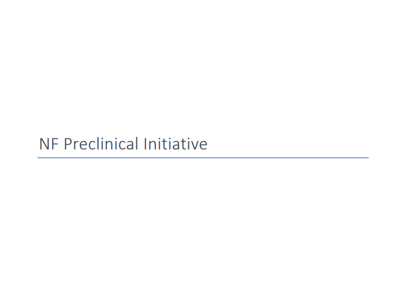Neurofibromatosis Preclinical Initiatives (NFPI)