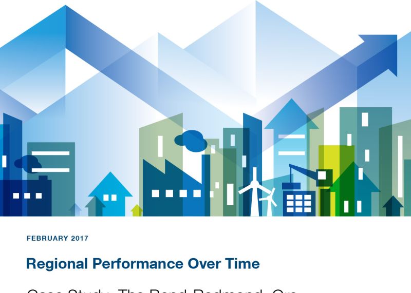 Regional Performance Over Time Case Study: The Bend-Redmond, Ore. Metropolitan Statistical Area
