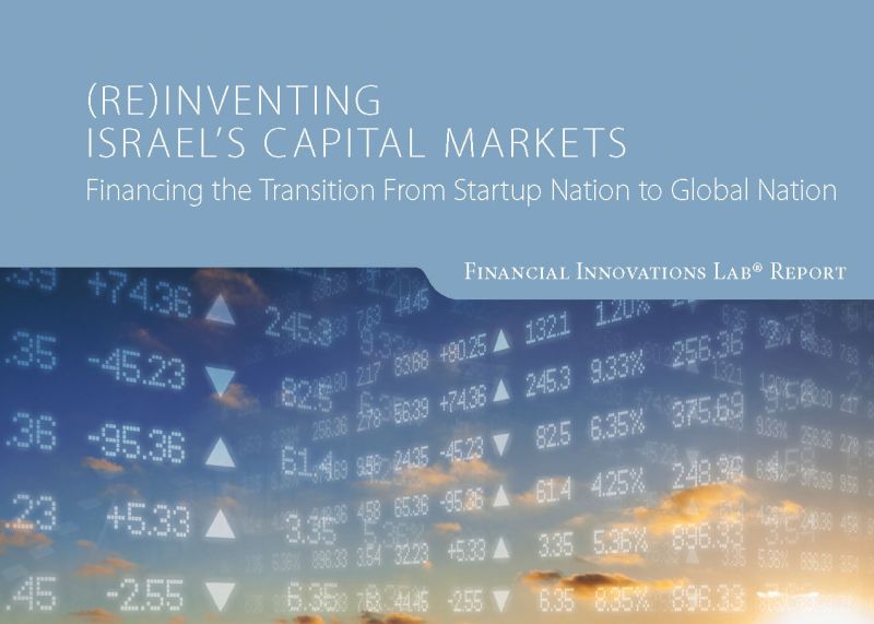 (Re)inventing Israel's Capital Markets: Financing the Transition from Startup Nation to Global Nation