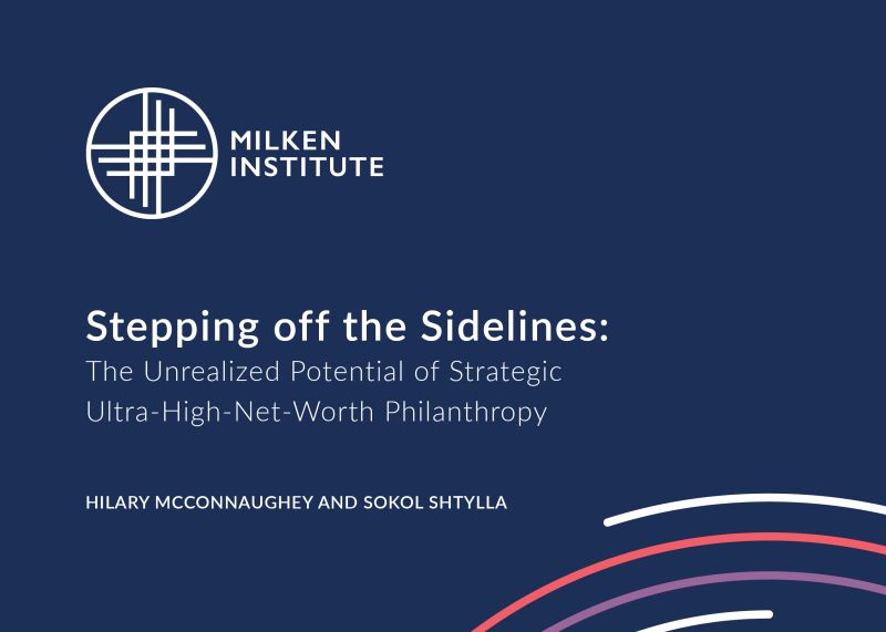 Stepping off the Sidelines: The Unrealized Potential of Strategic Ultra-High-Net-Worth Philanthropy