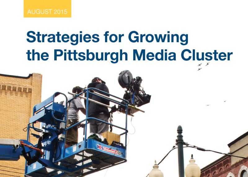 Strategies for Growing Pittsburgh’s Media Cluster