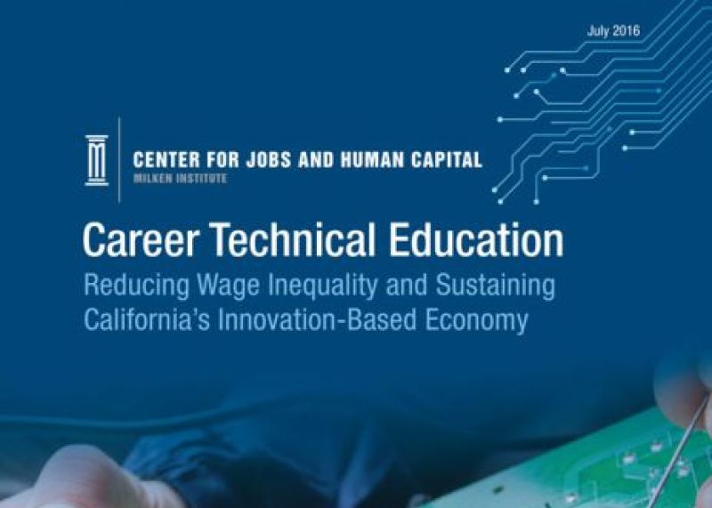 Career Technical Education: Reducing Wage Inequality and Sustaining California’s Innovation-Based Economy