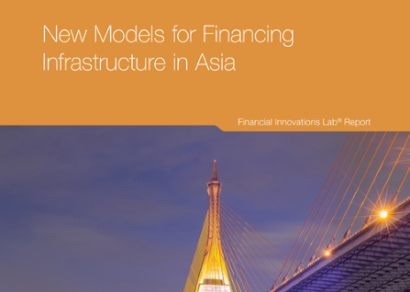 New Models for Financing Infrastructure in Asia