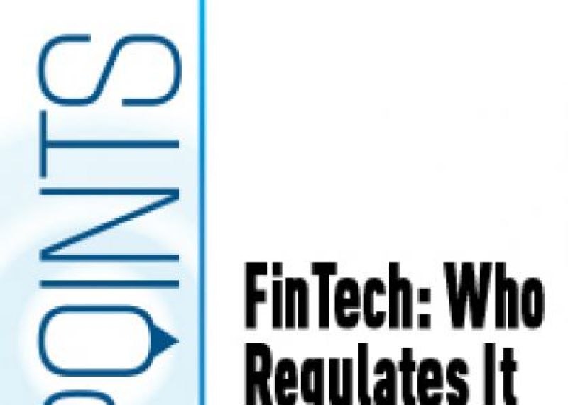 FinTech: Who Regulates It and Why It Matters
