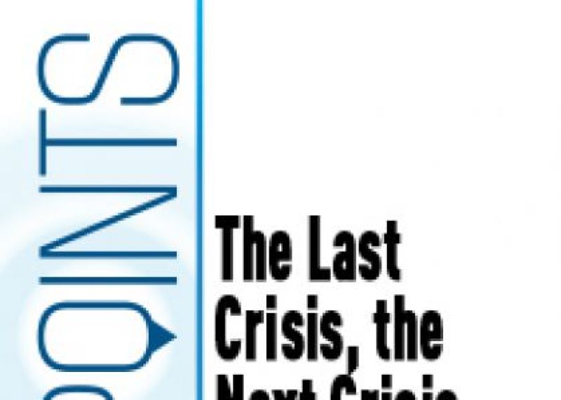 The Last Crisis, the Next Crisis, and the Future of Large Banks