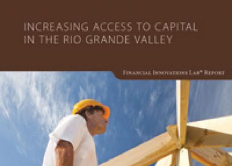 Increasing Access to Capital in the Rio Grande Valley
