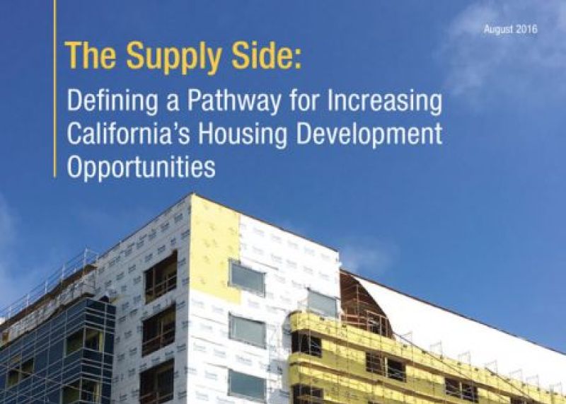The Supply Side: Defining a Pathway for Increasing California’s Housing Development Opportunities